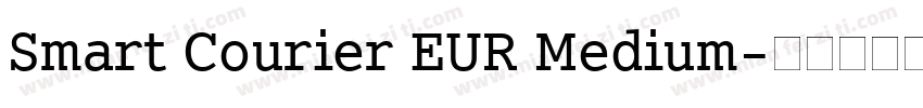 Smart Courier EUR Medium字体转换